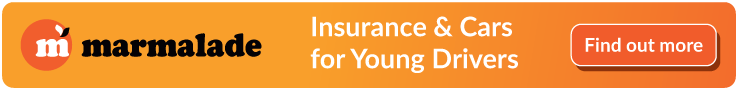 Banner for Marmalade insurance and cars for young drivers with a red button saying 'Find out more'