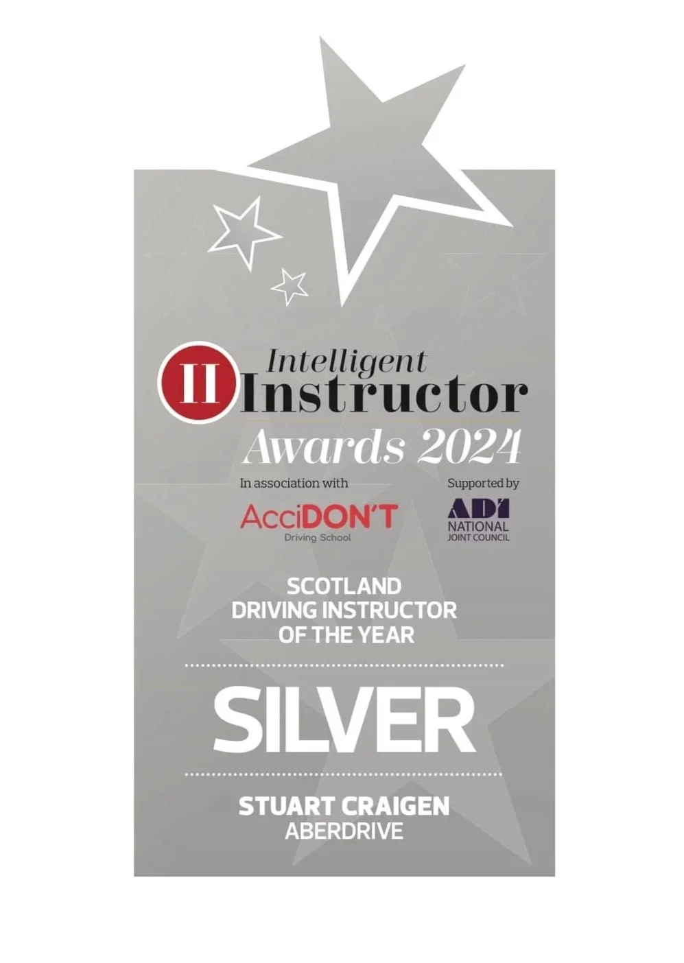 Plaque awarded to Stuart Craigen for working as the Scotland Driving Instructor of the Year, presented at the Intelligent Instructor Awards 2024, sponsored by AcciDON'T and supported by the ADI National Joint Council.