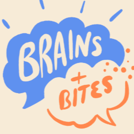 Brains + Bites