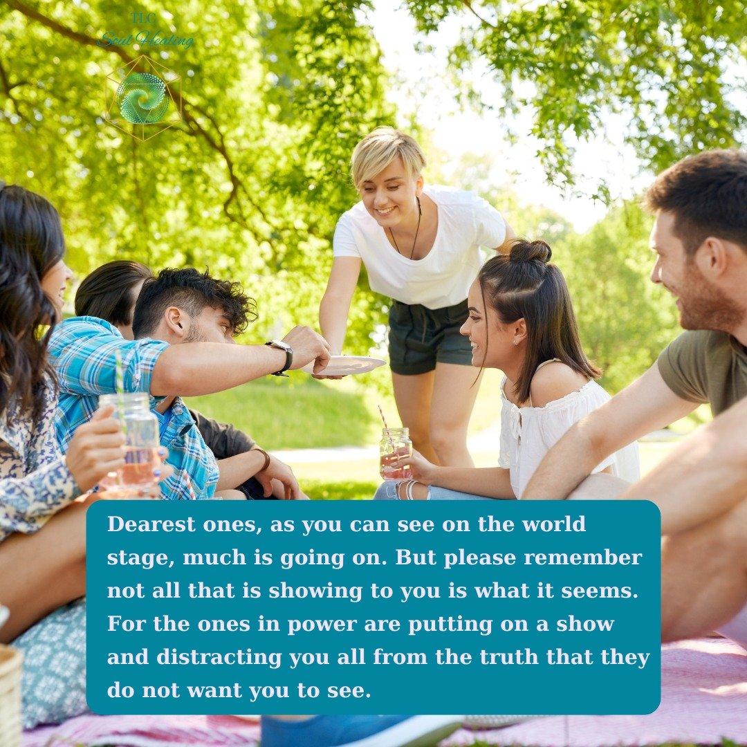 A Message from the Akasha✨

Dearest ones, as you can see on the world stage, much is going on. But please remember that not all that is showing to you is what it seems. For the ones in power are putting on a show and distracting you all from the trut