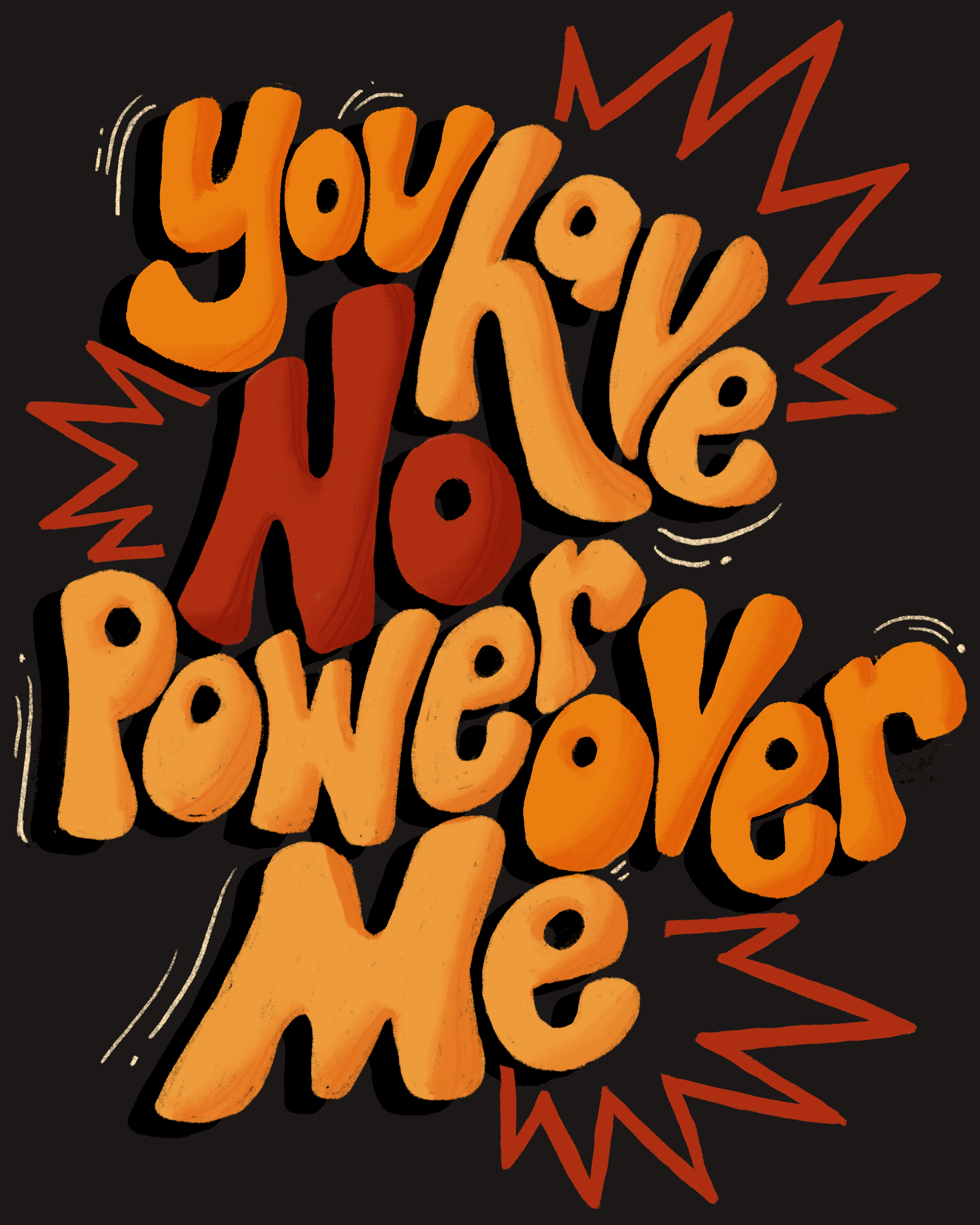 youhavenopoweroverme.png