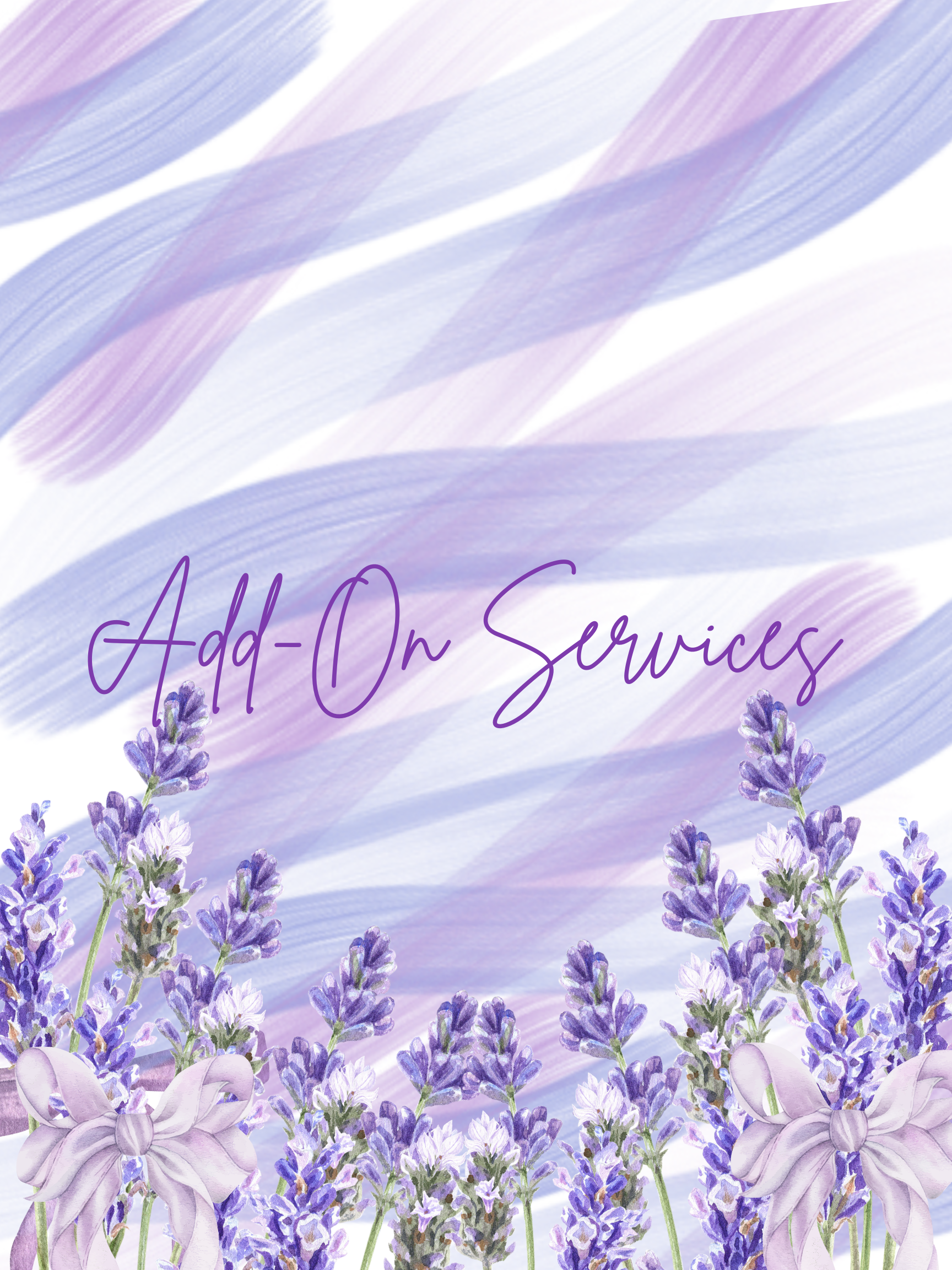 A digital illustration featuring lavender flowers at the bottom with pastel-colored brushstrokes in purple and pink shades in the background. The text "Add-On Services" is written in elegant purple cursive in the center.