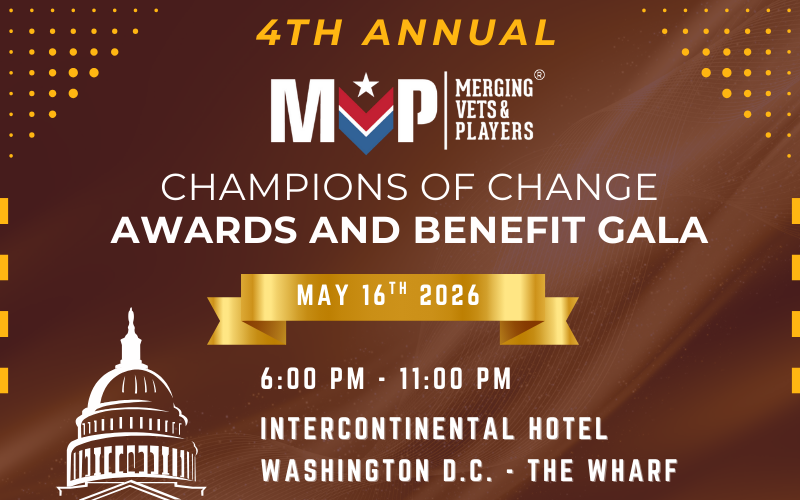 Event invitation for the 4th Annual Merging Vets & Players Champions of Change Awards and Benefit Gala on May 16th, 2026, from 6:00 PM to 11:00 PM at the Intercontinental Hotel, Washington D.C. The background is dark with gold accents, and includes a sketch of the Capitol building.