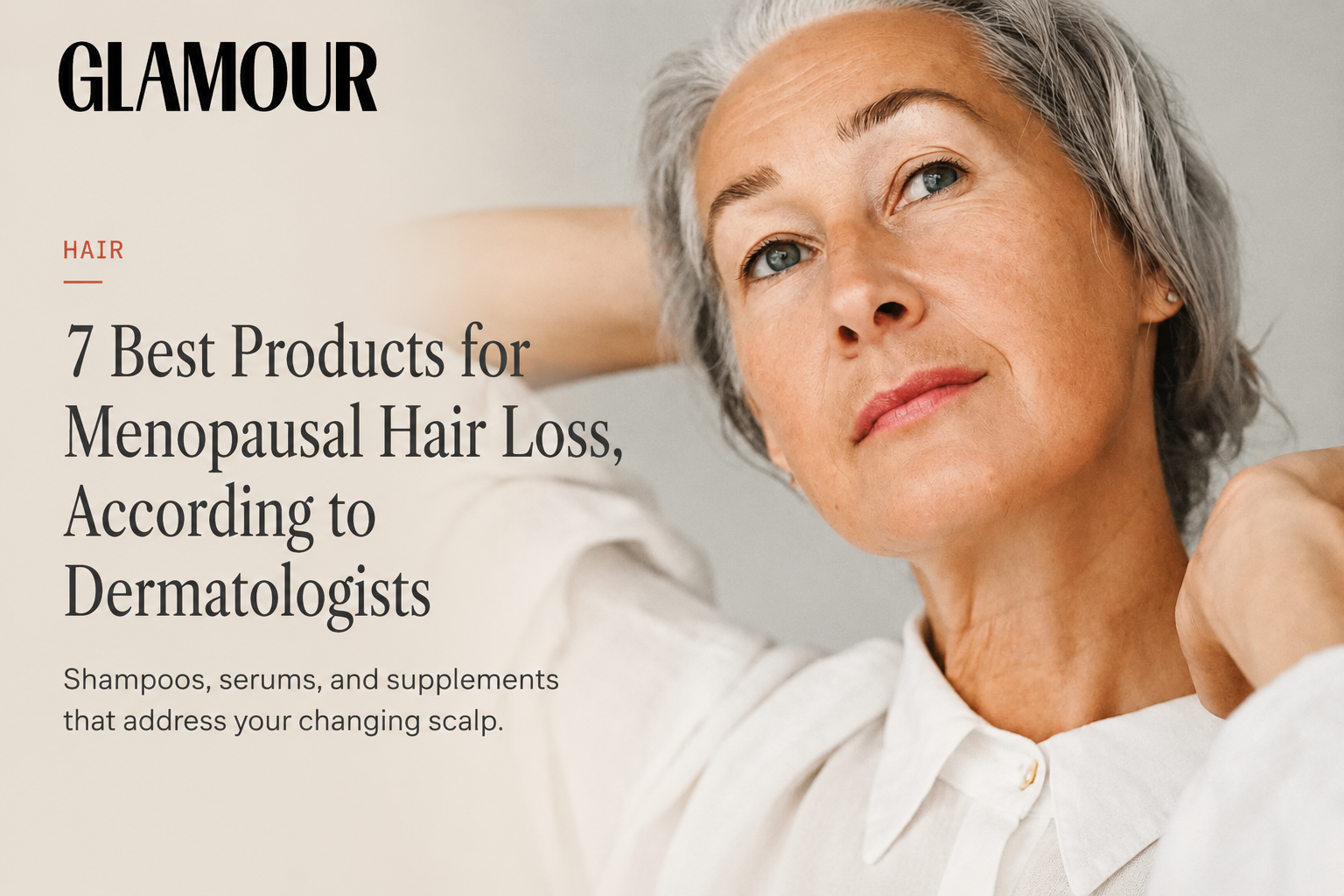 7 Best Products for Menopausal Hair Loss, According to Dermatologists