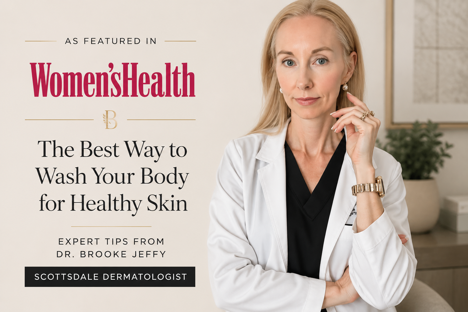 Dr. Brooke Jeffy Shares Dermatologist-Approved Body Washing Tips with Women’s Health