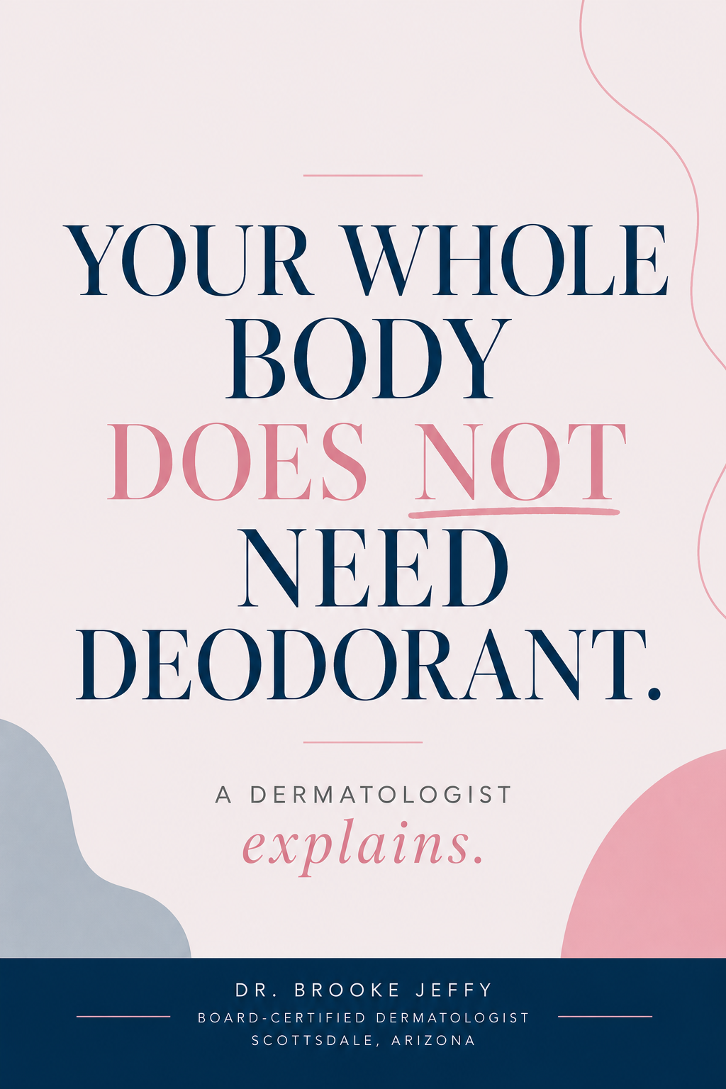 Do You Really Need Whole Body Deodorant?
