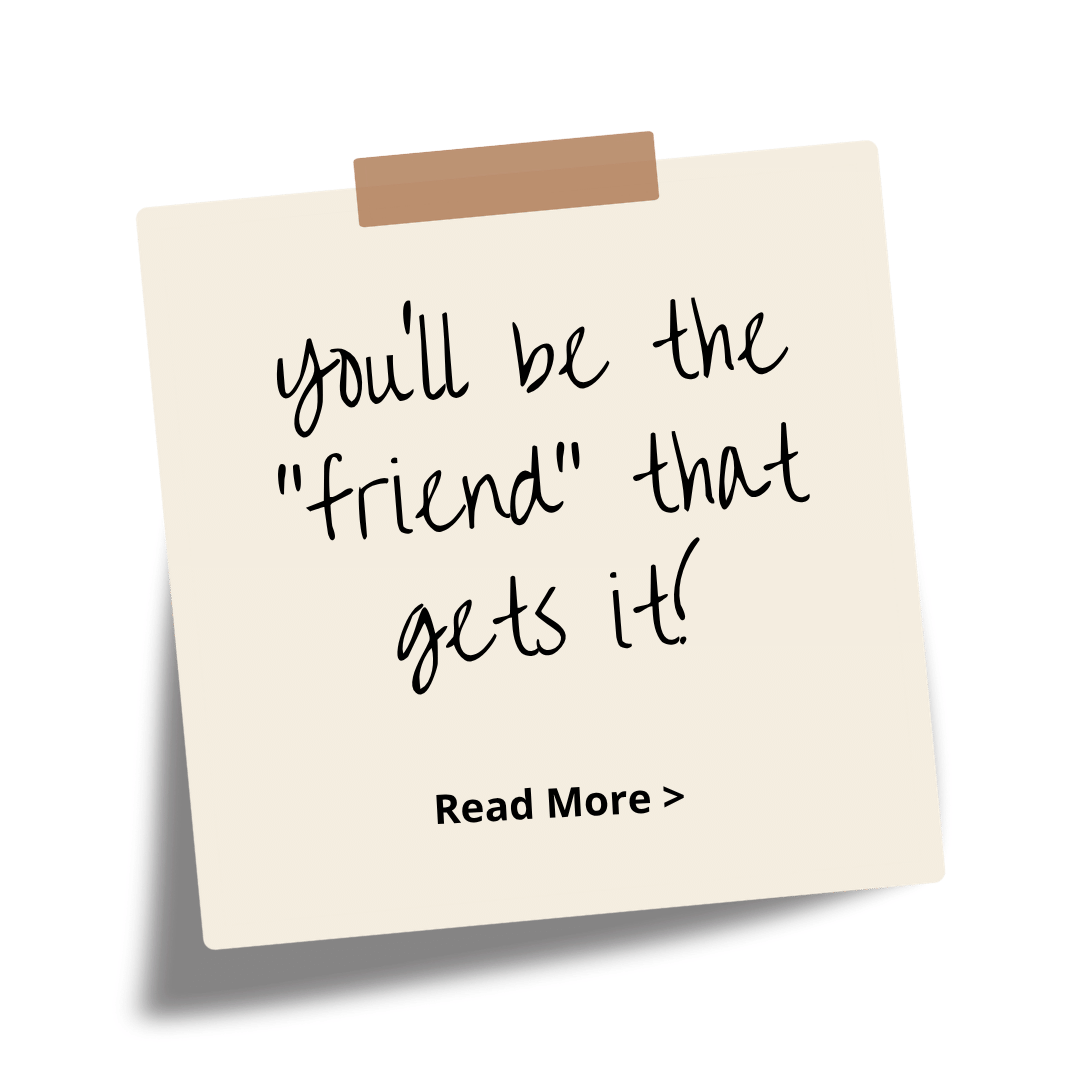 a white post it not with brown tape at the top, with handwriting saying be the friend that gets it