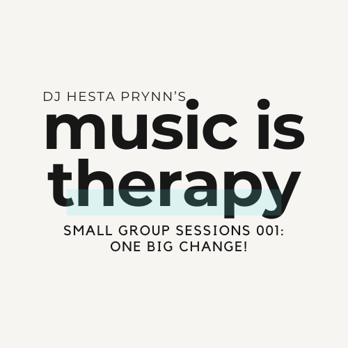 50% OFF! SECURE MY SEAT: Music is Therapy Small Group Session 001: One Big Change