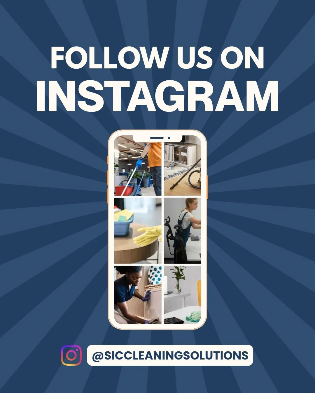 Social media promotional graphic encouraging followers to Instagram with the handle @SIC CLEANINGSOLUTIONS. The background features a blue radial burst design. At the center, there is a smartphone displaying six cleaning-related images including jani