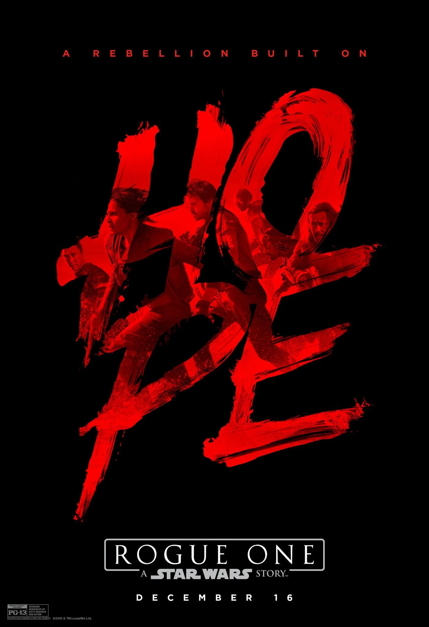 ROGUE ONE, HOPE lettering. 
Poster Design: Ronnie Salvato
Client: Disney
Agency: B O N D