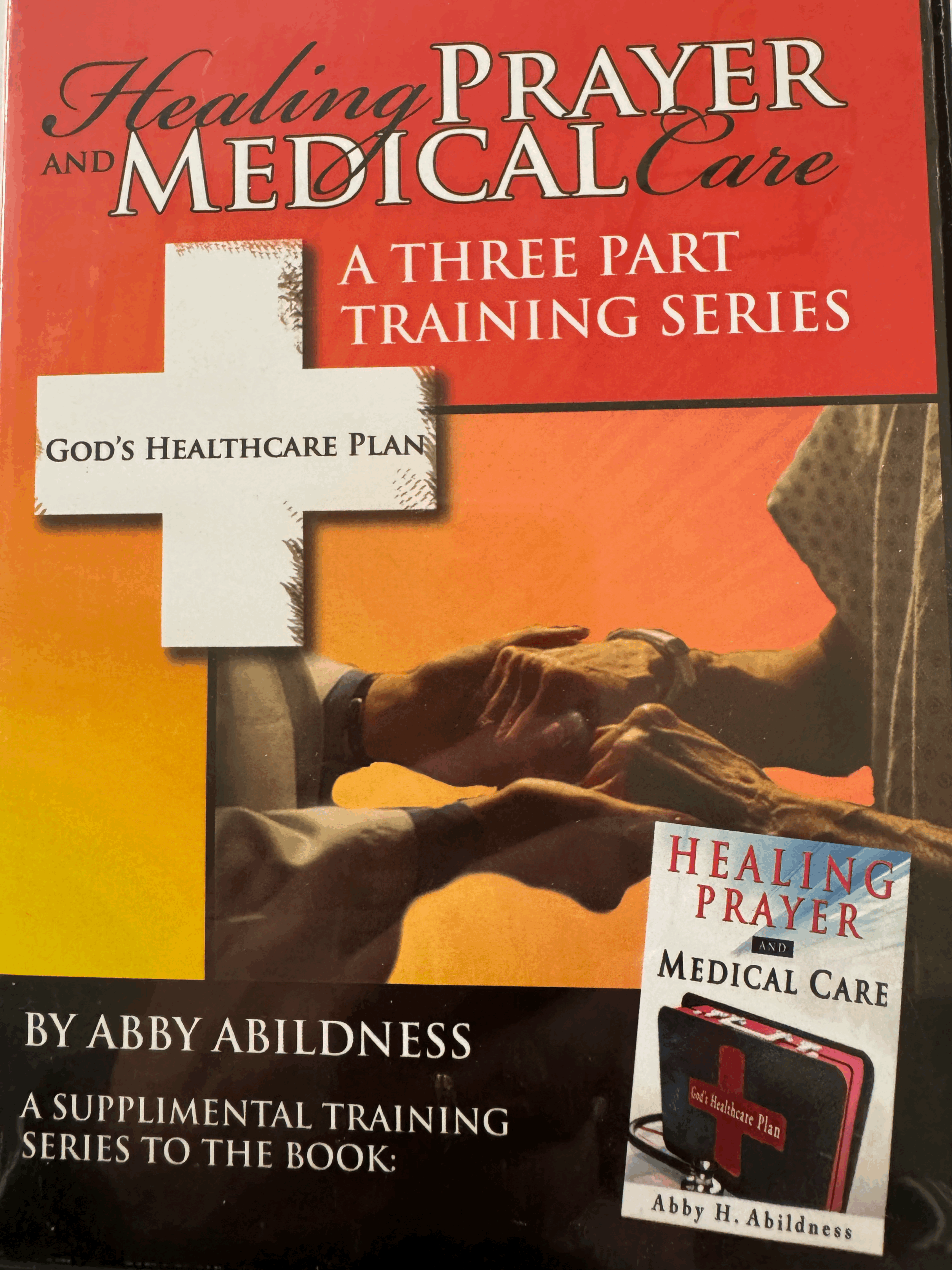 Healing Prayer and Medical Care - Training Series DVD