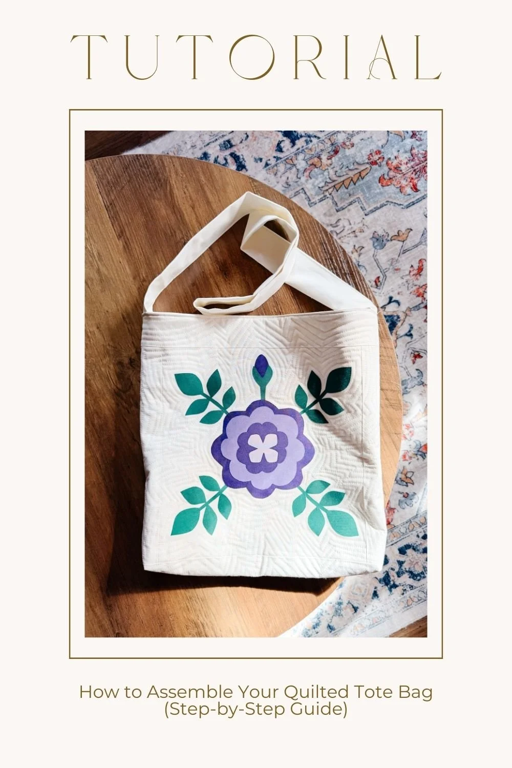 How to Assemble Your Quilted Tote Bag (Step-by-Step Guide)