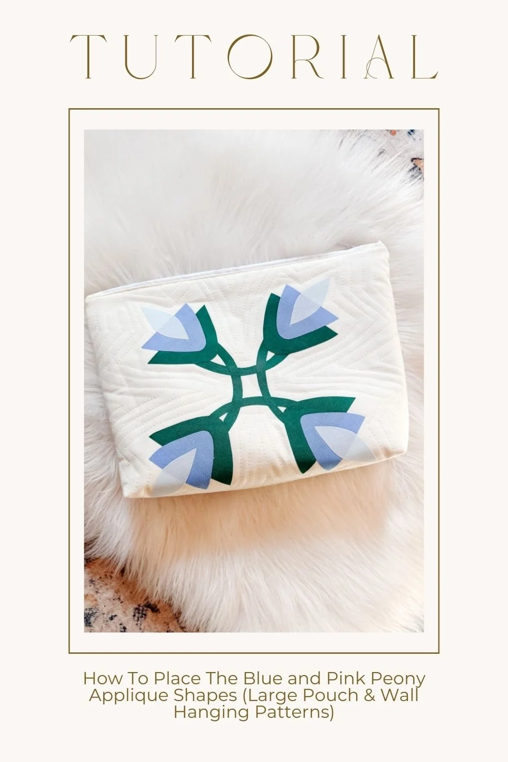 How To Place The Blue and Pink Peony Applique Shapes (Large Pouch &amp; Wall Hanging Patterns) 