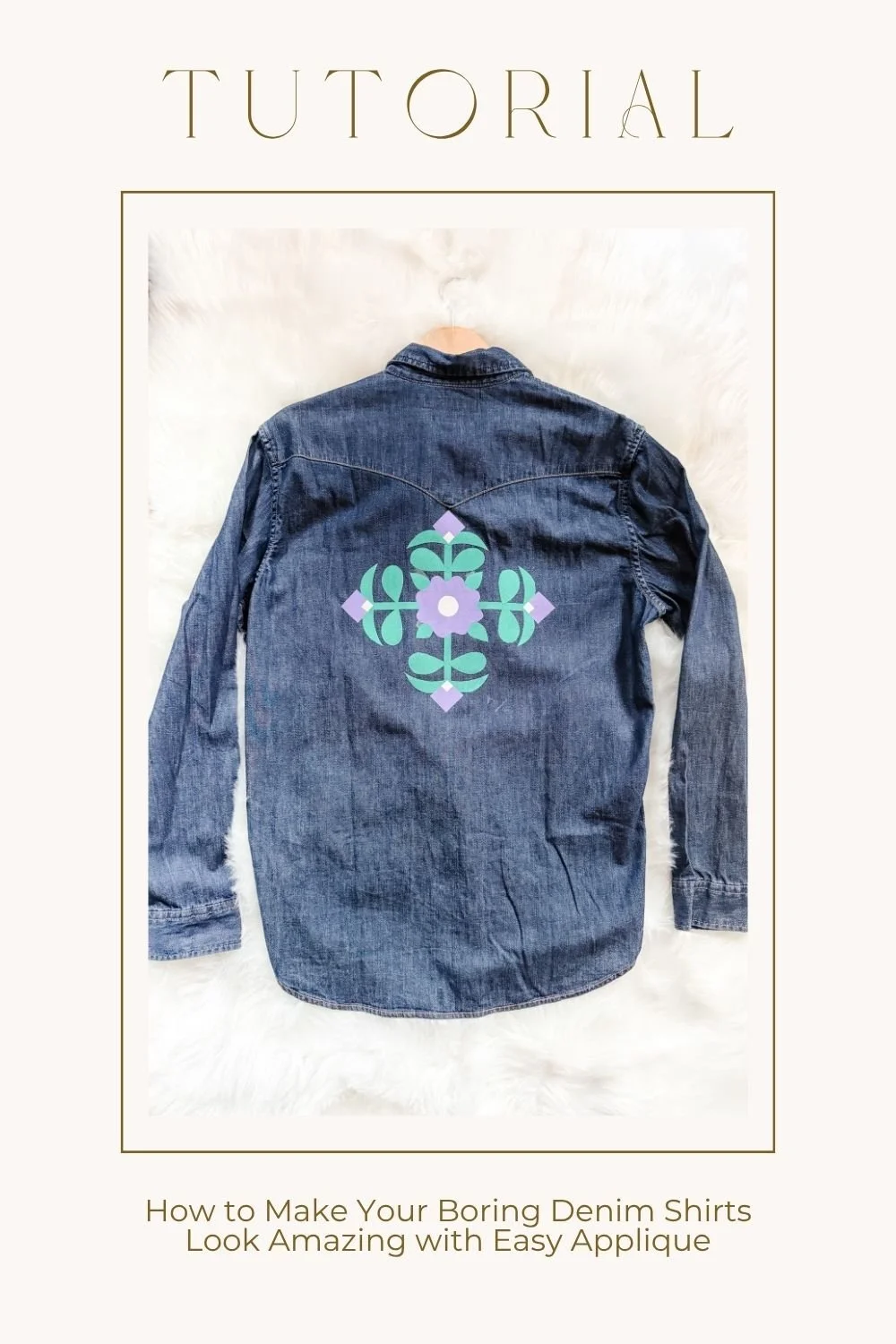 How to Make Your Boring Denim Shirts Look Amazing with Easy Applique