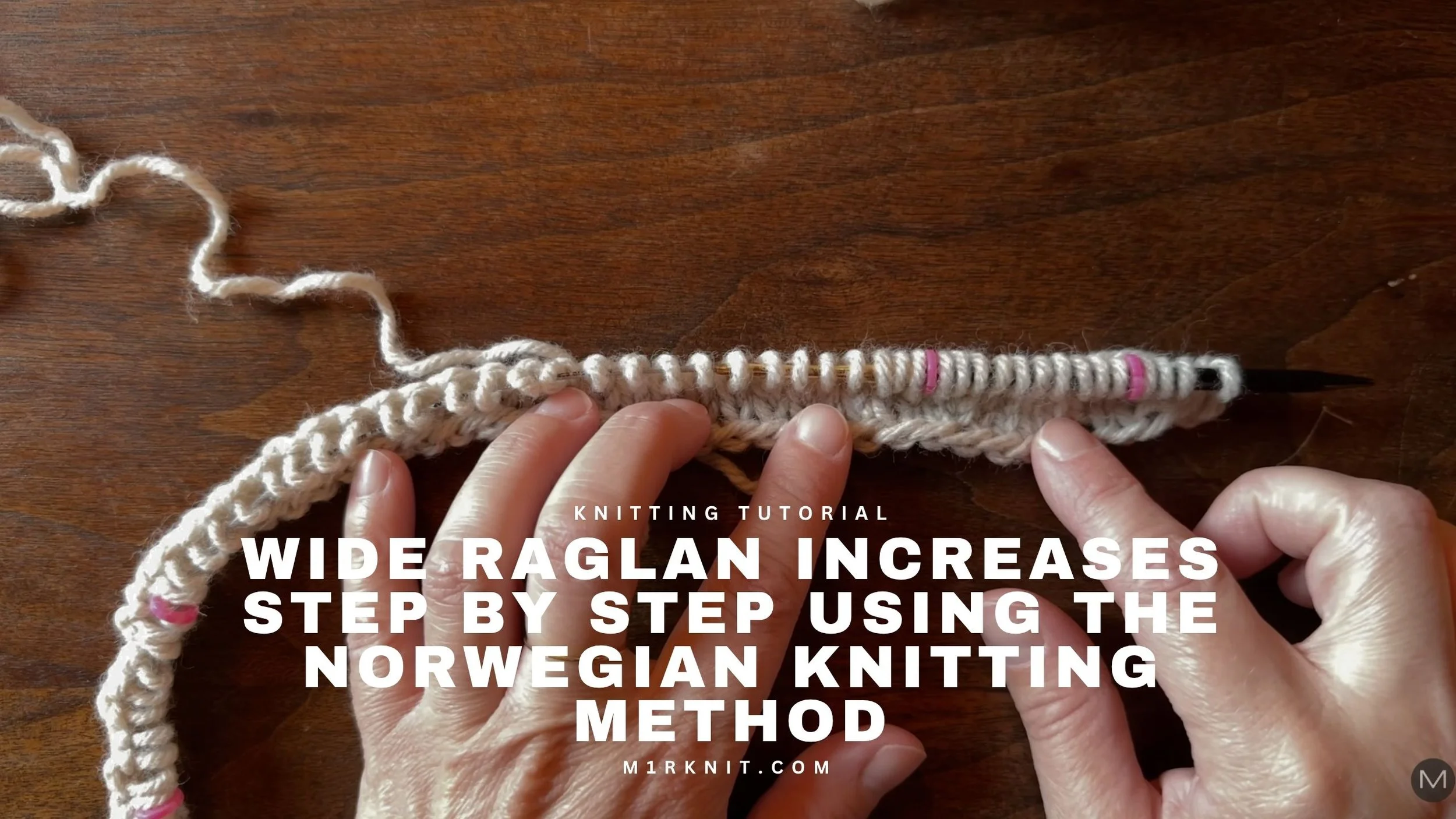 How to Knit Wide M1R and M1L Raglan Increases