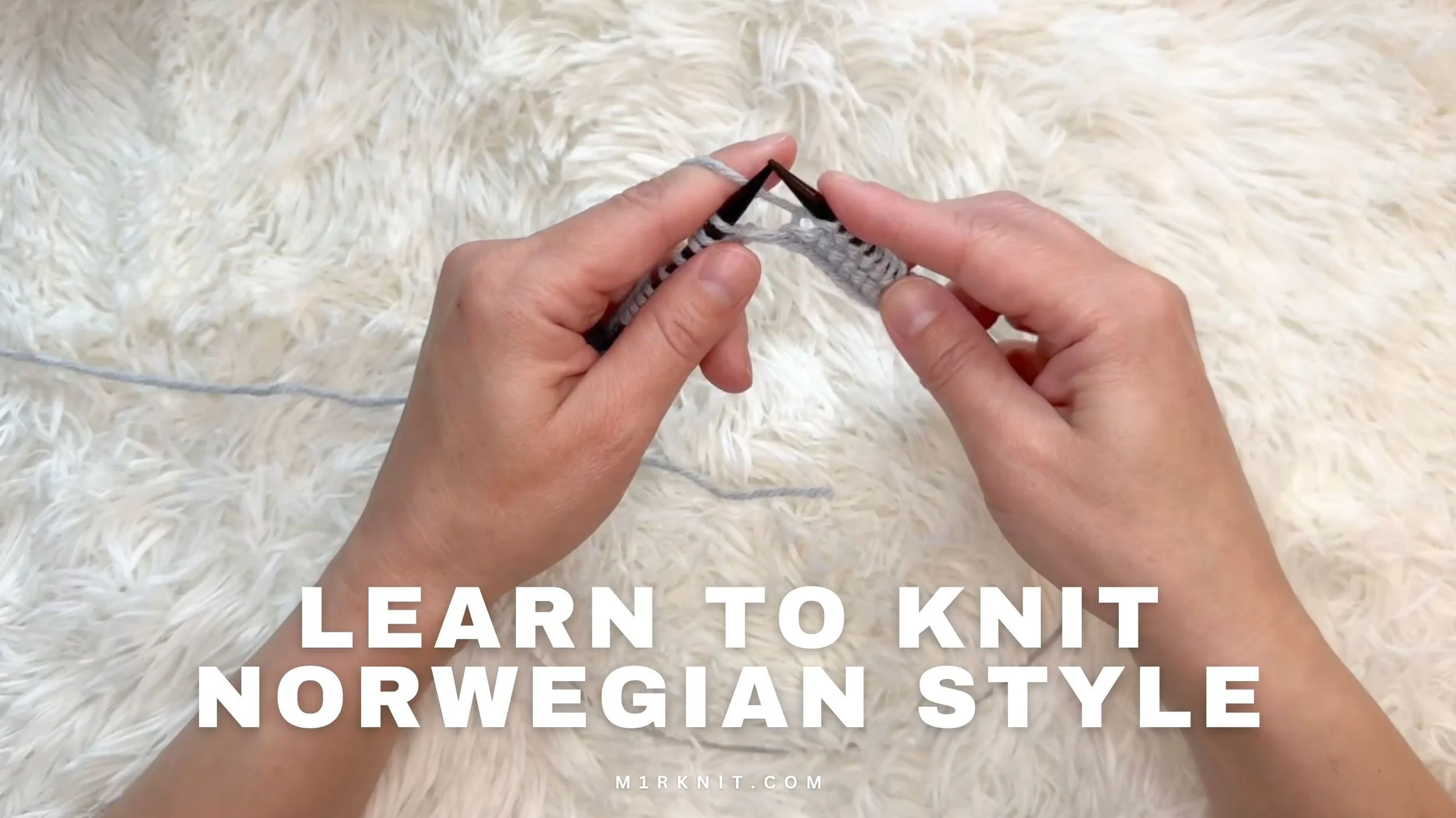 Norwegian Knitting Method for Beginners | Learn to Knit Step by Step