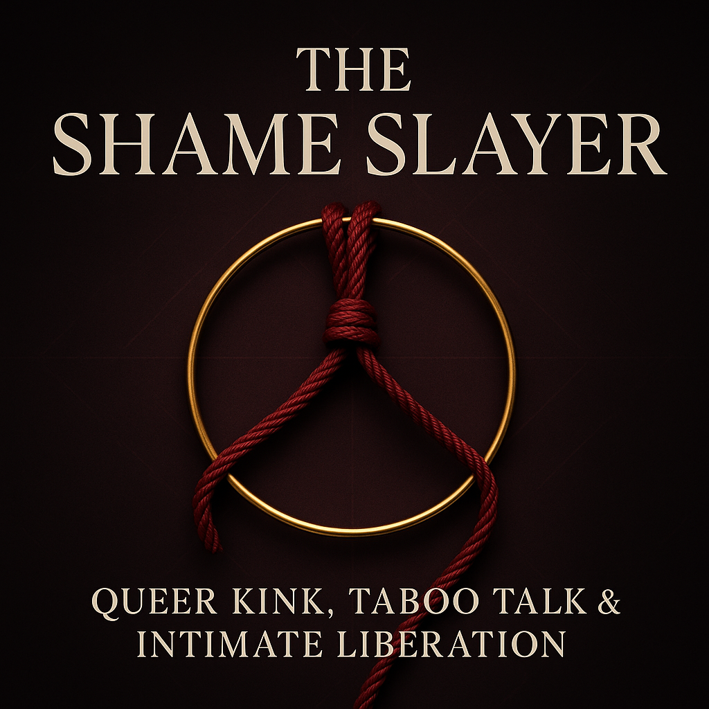 Book cover titled "The Shame Slayer" with a gold hoop and red rope forming a peace symbol on a dark background, with subtitle "Queer Kink, Taboo Talk & Intimate Liberation."