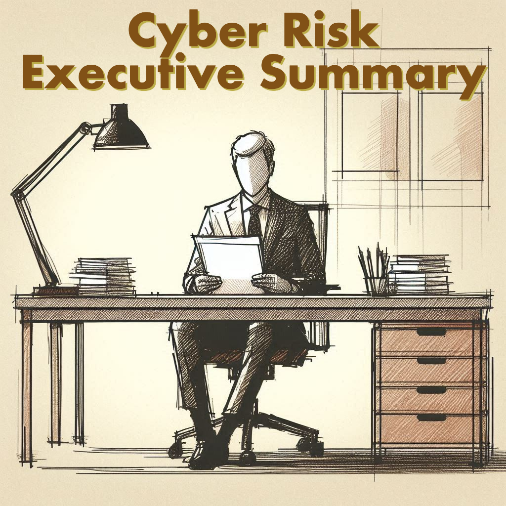 Cyber Risk: Executive Summary for the CRO/COO