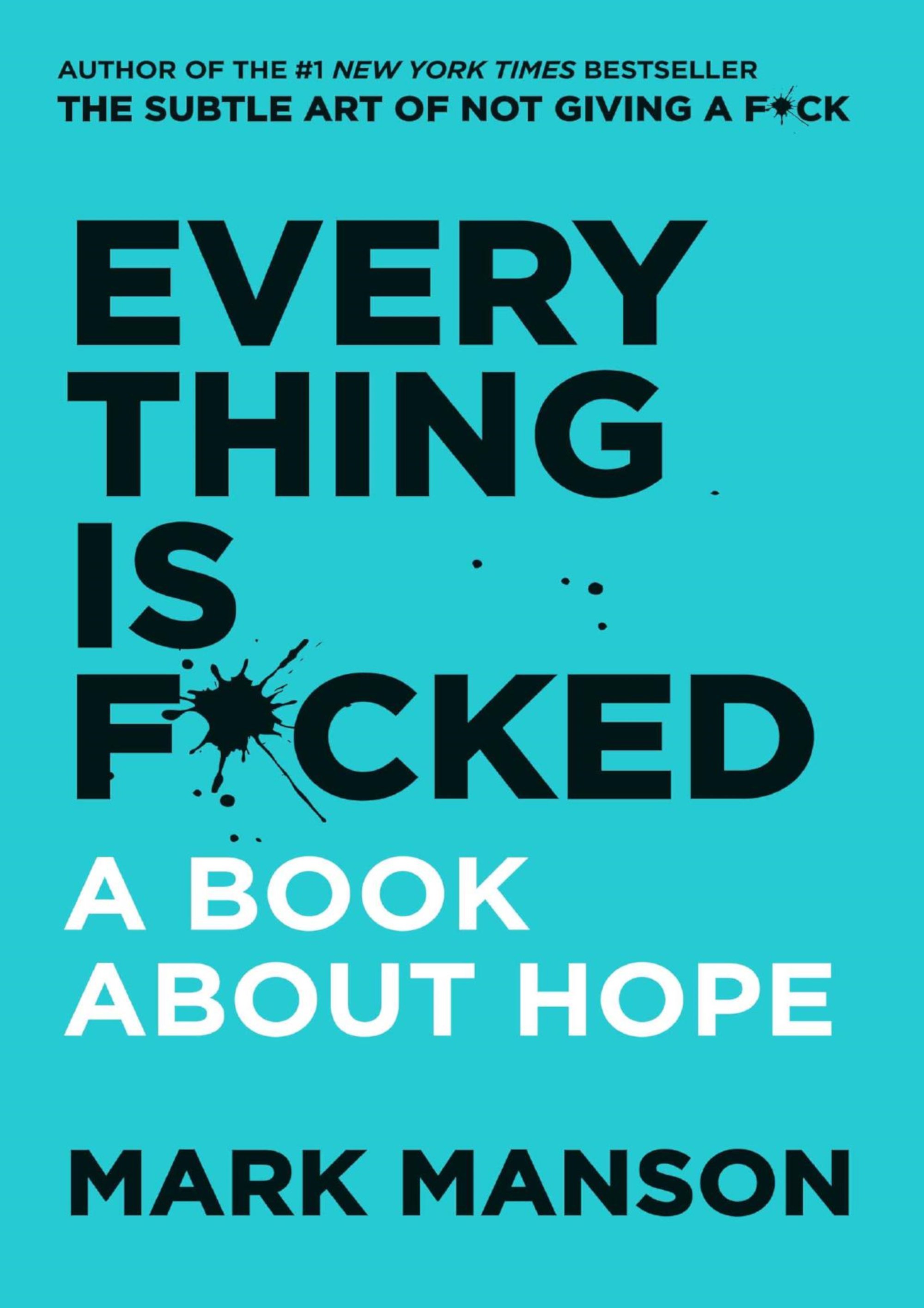Everything Is F_cked by Mark Manson