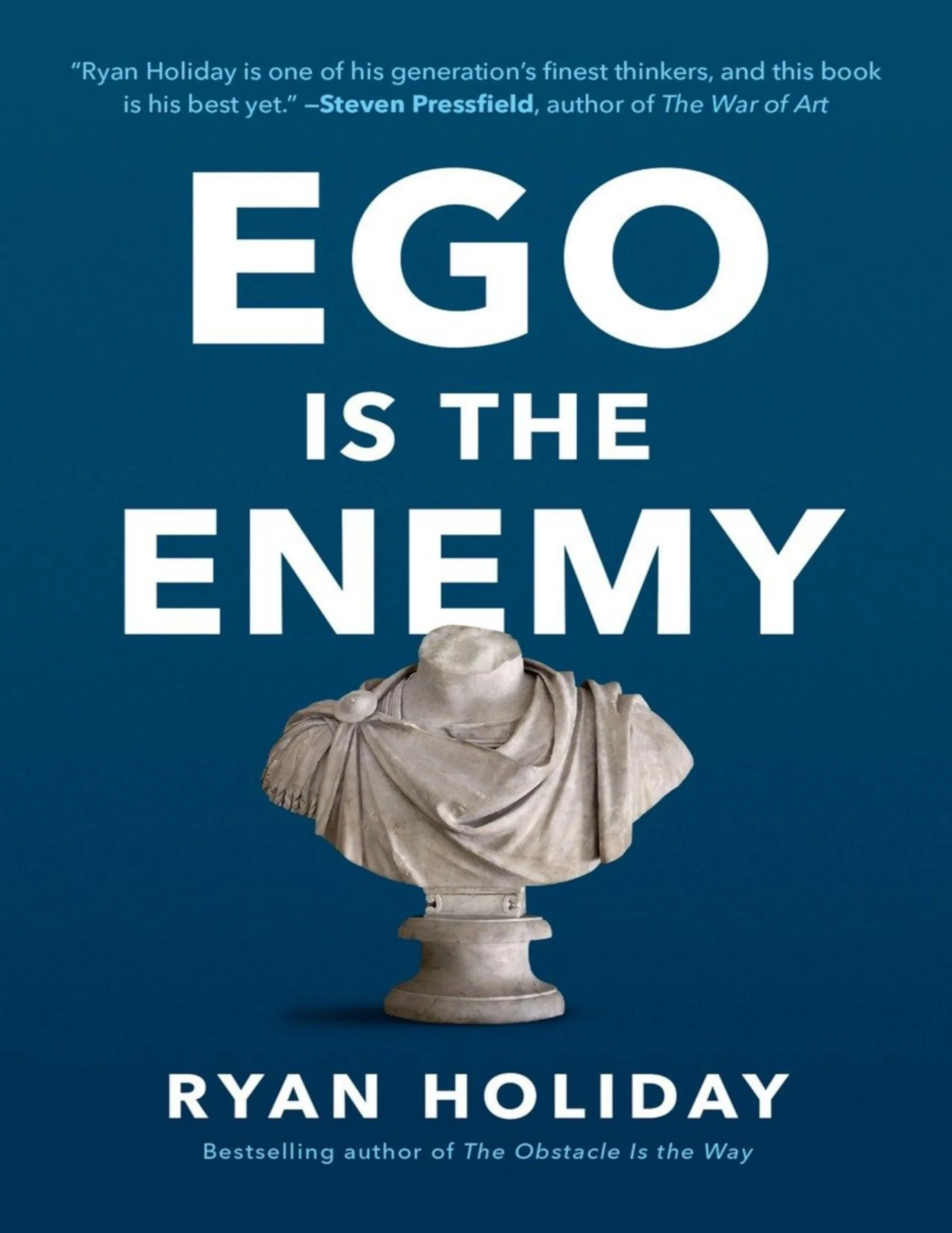 Ego Is The Enemy