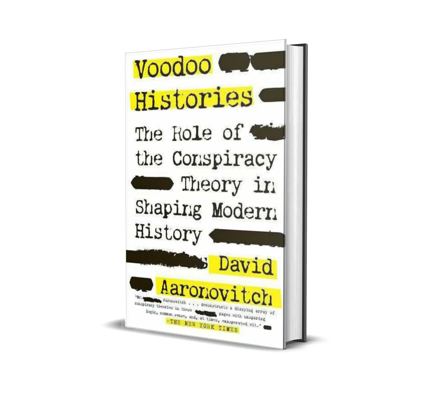 Voodoo Histories: The Role of the Conspiracy Theory in Shaping Modern History