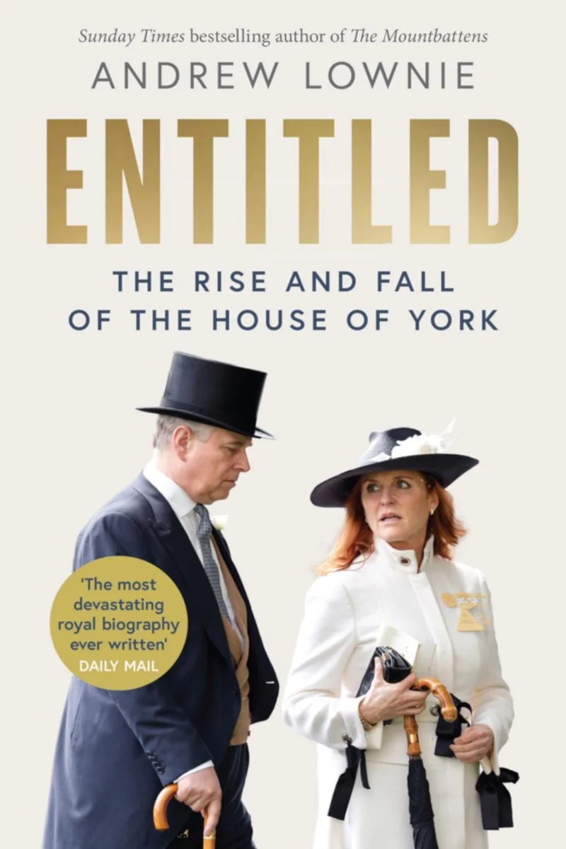 Entitled: The Rise and Fall of the House of York by Andrew Lownie