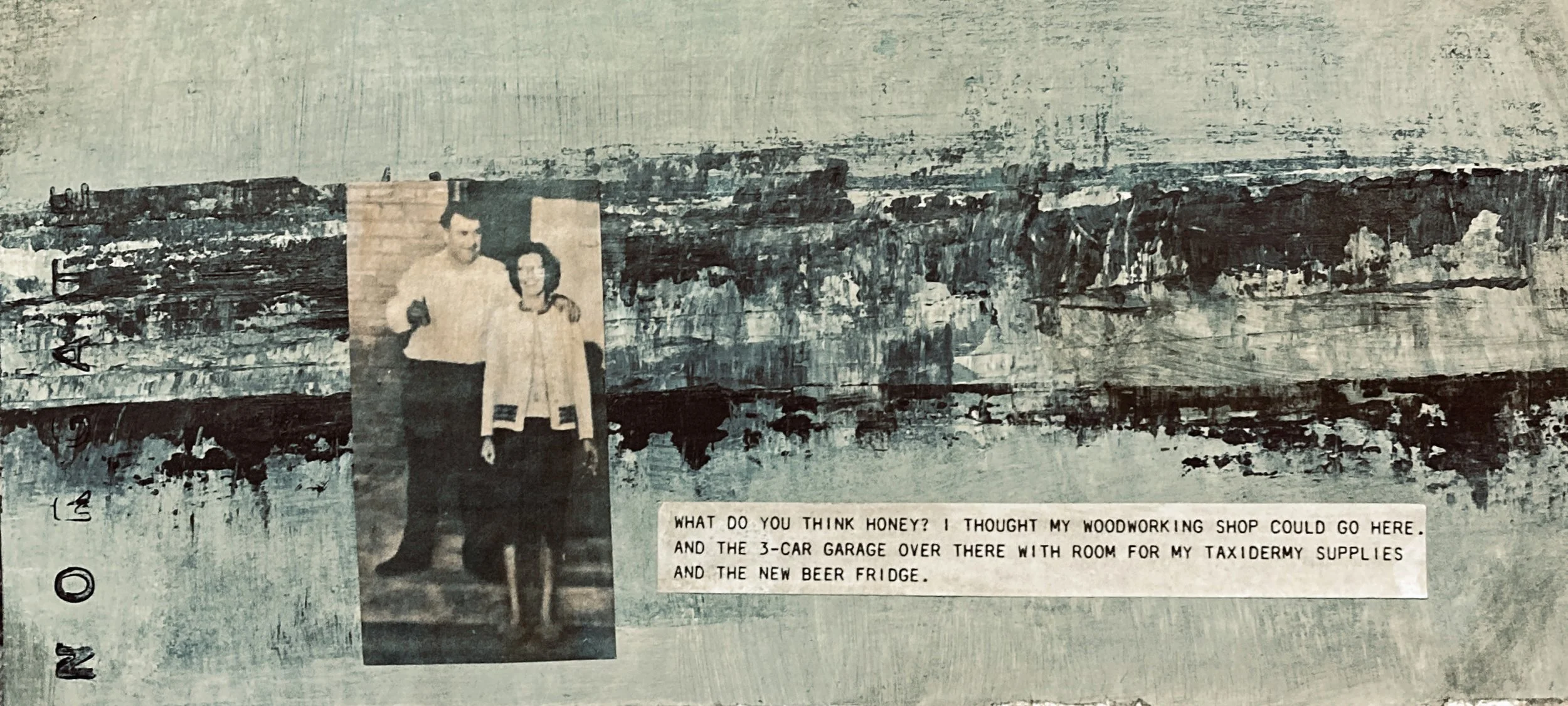 NEW "What do you think Honey?" mixed media on varnished mantboard, 5x10" framed $300