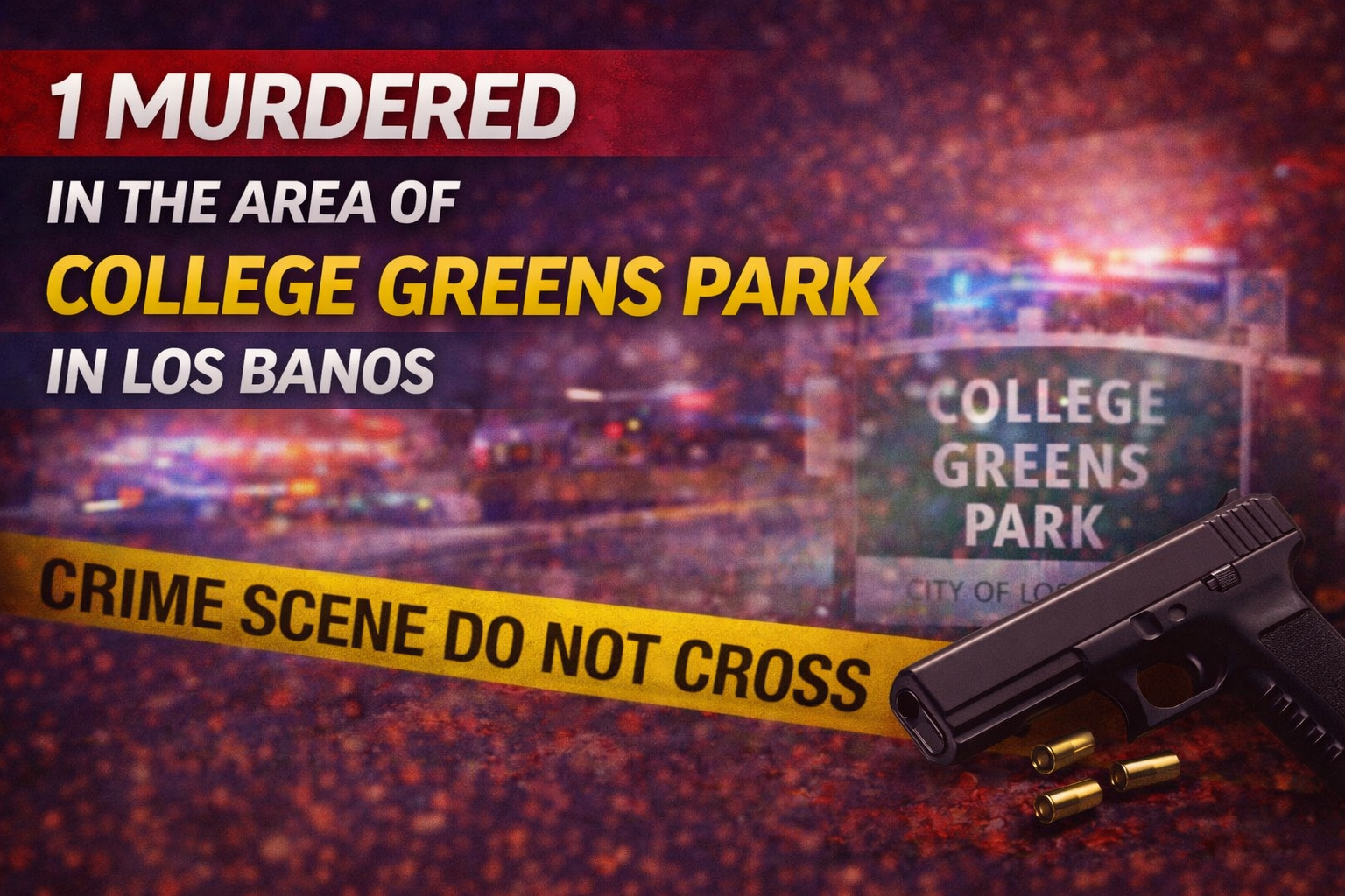 One Murdered Near Park in Los Banos