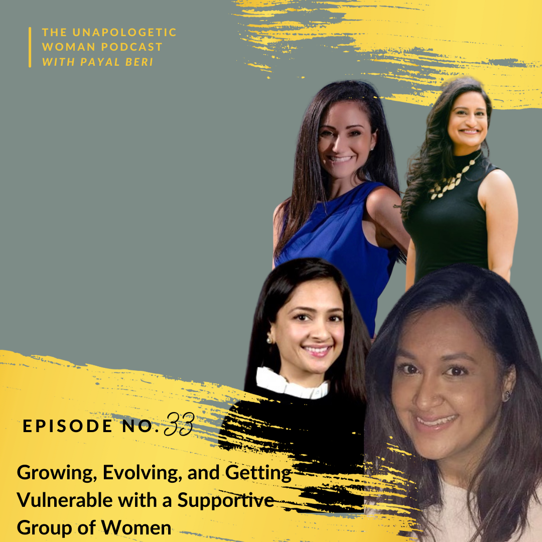 Episode 33: Growing, Evolving, and Getting Vulnerable with a Supportive Group of Women