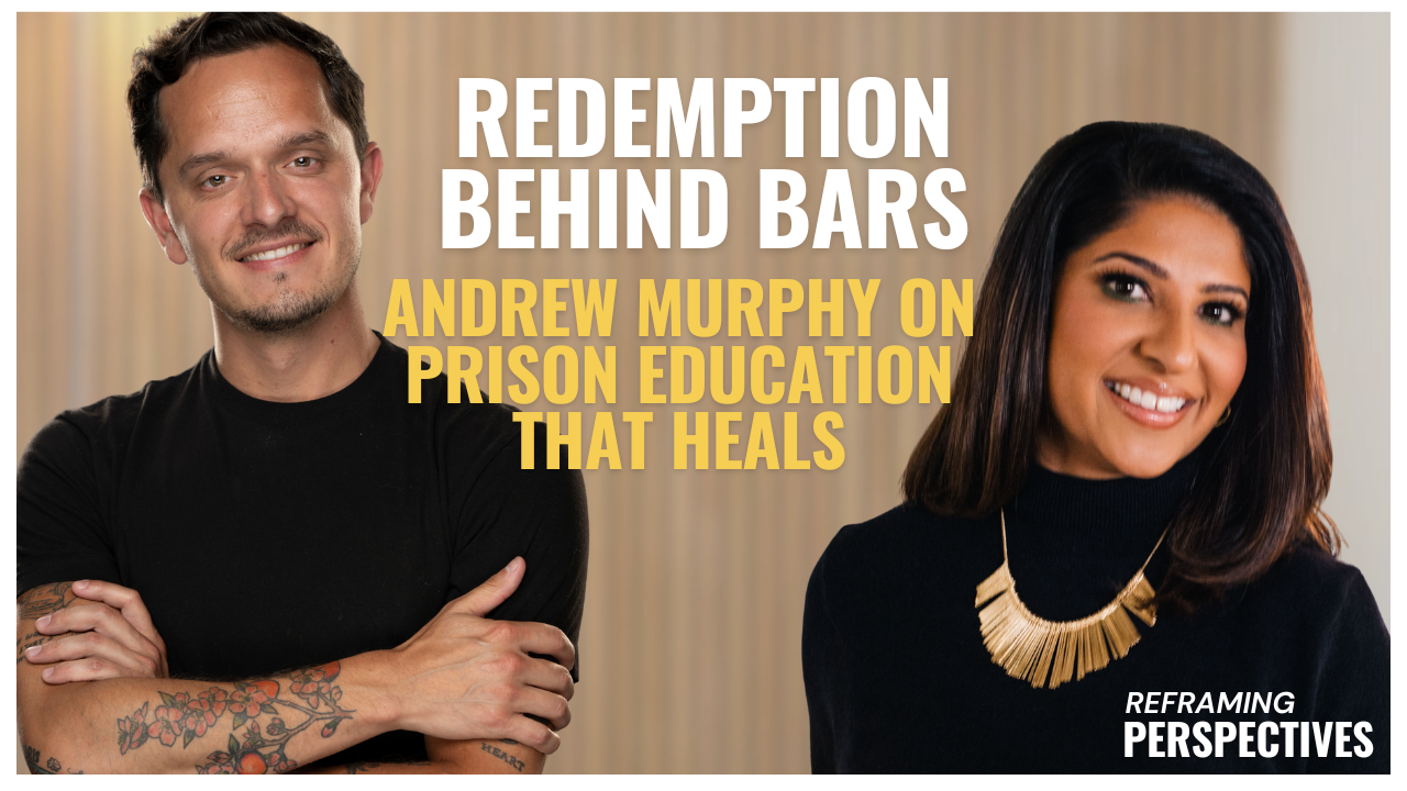 Redemption Behind Bars: Andrew Murphy on Prison Education that Heals
