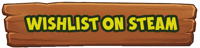 Wooden sign with green and yellow text reading 'WISHLIST ON STEAM'.