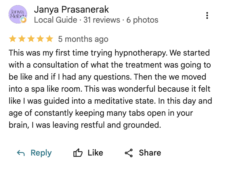 Review from Janya Prasanerak about experiencing hypnotherapy and feeling relaxed and grounded afterward.