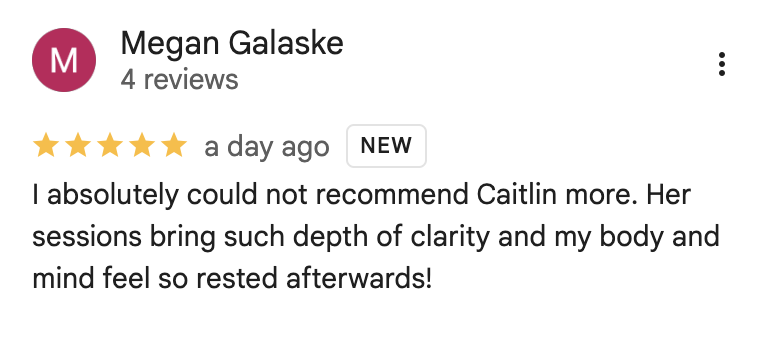 Screenshot of a review by Megan Galaske mentioning Caitlin, praising her sessions for clarity and relaxation.