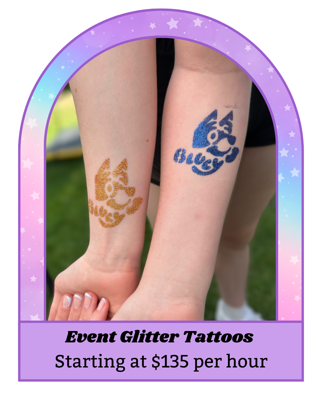 Two people with glitter tattoos on their arms, one in gold and the other in blue, framed by a purple decorative border with stars and a promotional message for event glitter tattoos starting at $135 per hour.