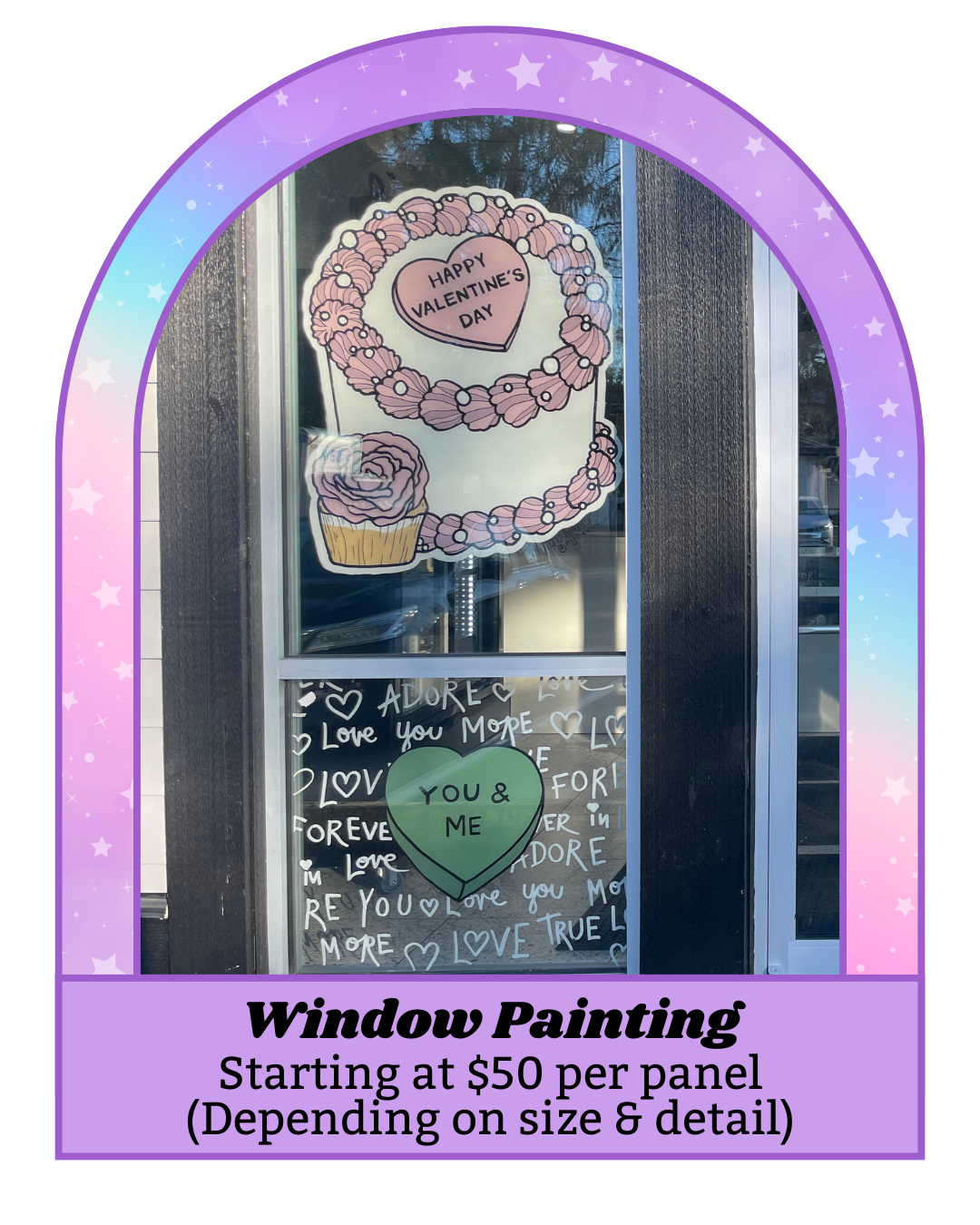 Decorative window art with a large pink heart-shaped wreath and a cupcake, with a sign that says 'Happy Valentine's Day', and another window section with handwritten love notes and a green heart that says 'You & Me', promoting window painting services.