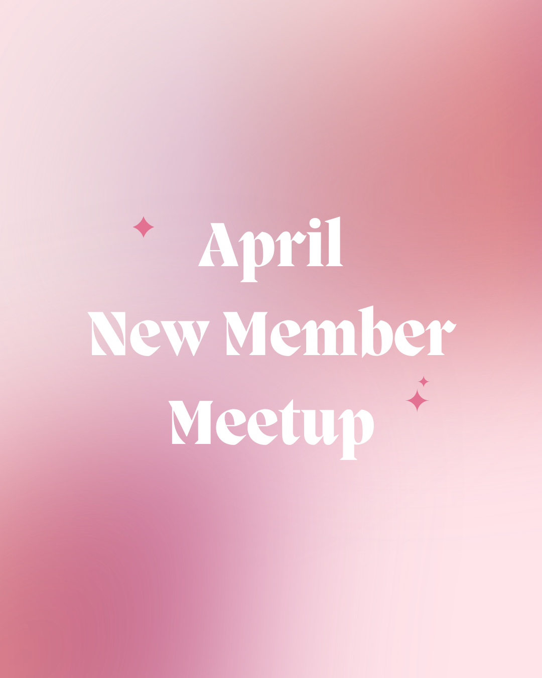 April New Member Meetup