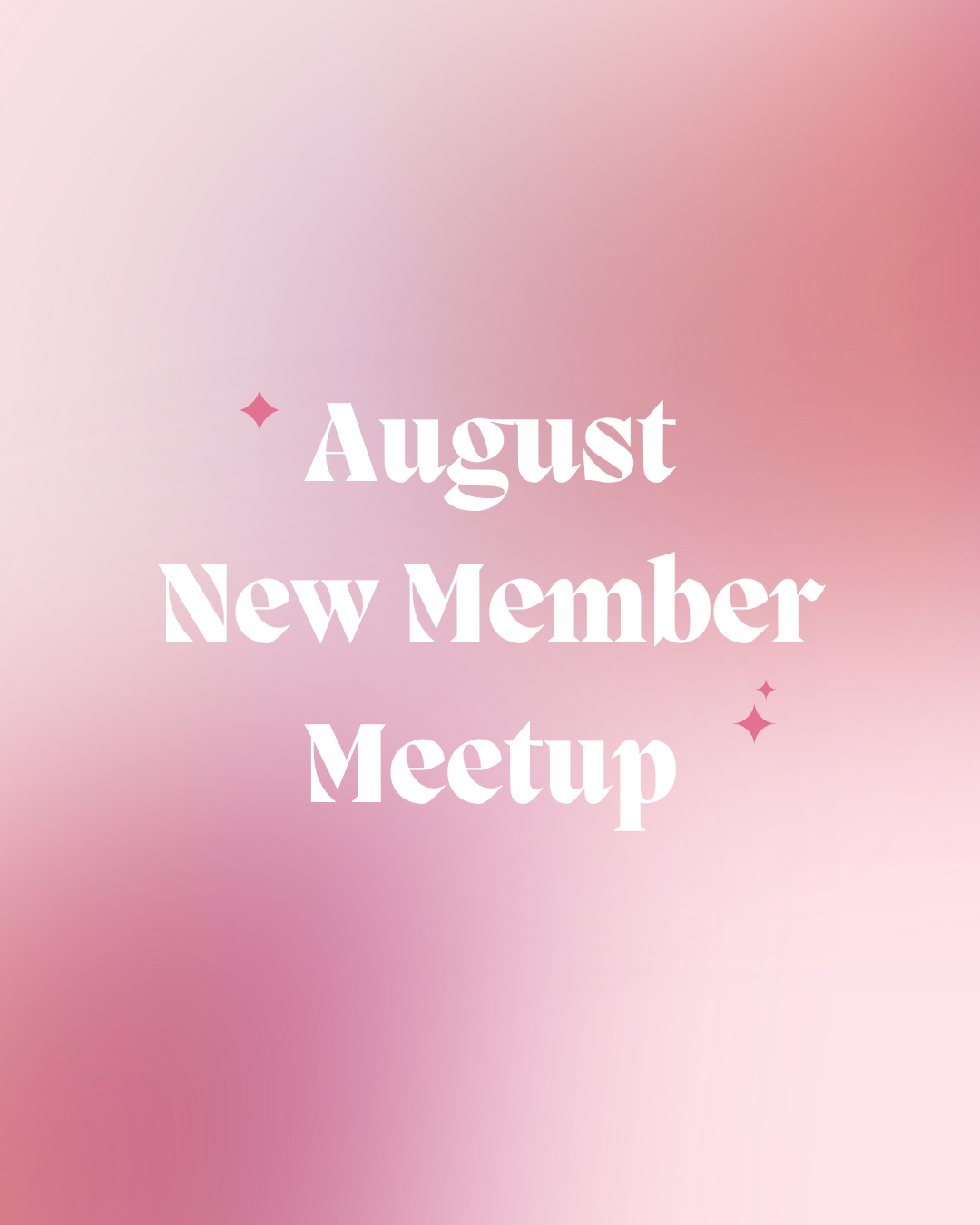 August New Member Meetup