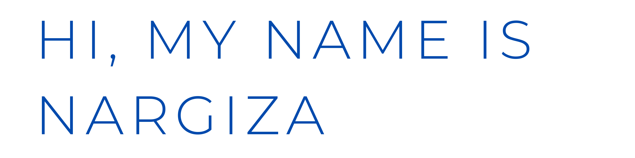 Text saying 'Hi, my name is Nargiza' on a black background.