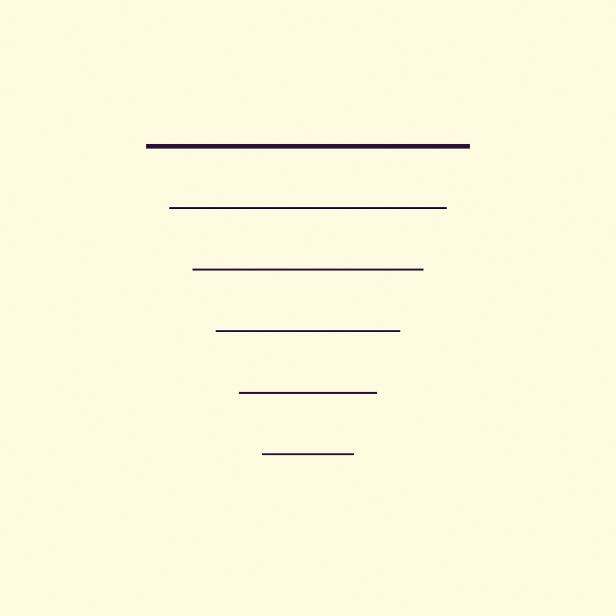 a vertical stack of horizontal lines each slightly longer than the one below, the topmost heavier