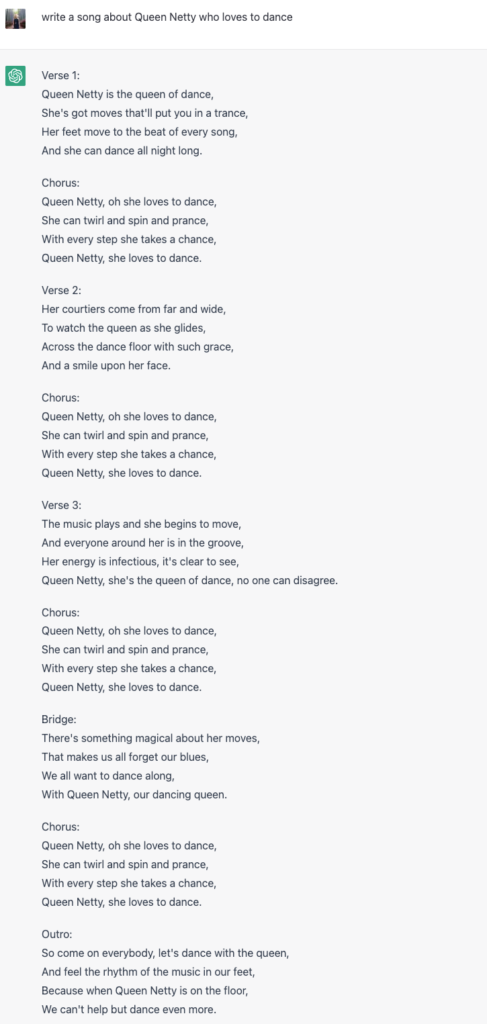 ChatGPT prompt "write a song about Queen Netty who loves to dance" and its response