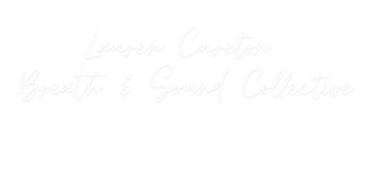 Lauren Cureton Breath &amp; Sound Collective