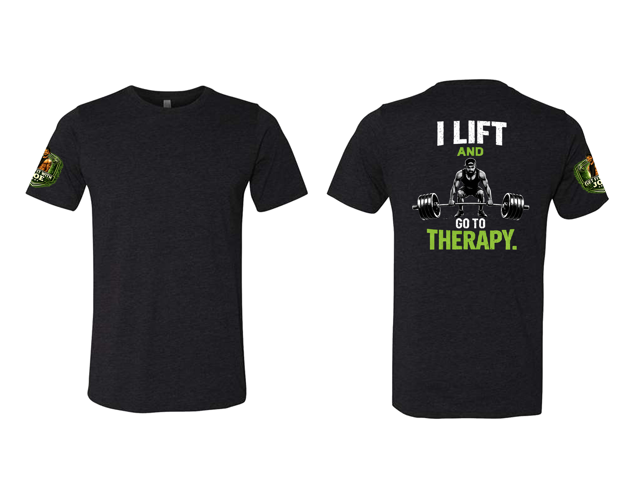 I Lift and Go to Therapy T-Shirt (Men)