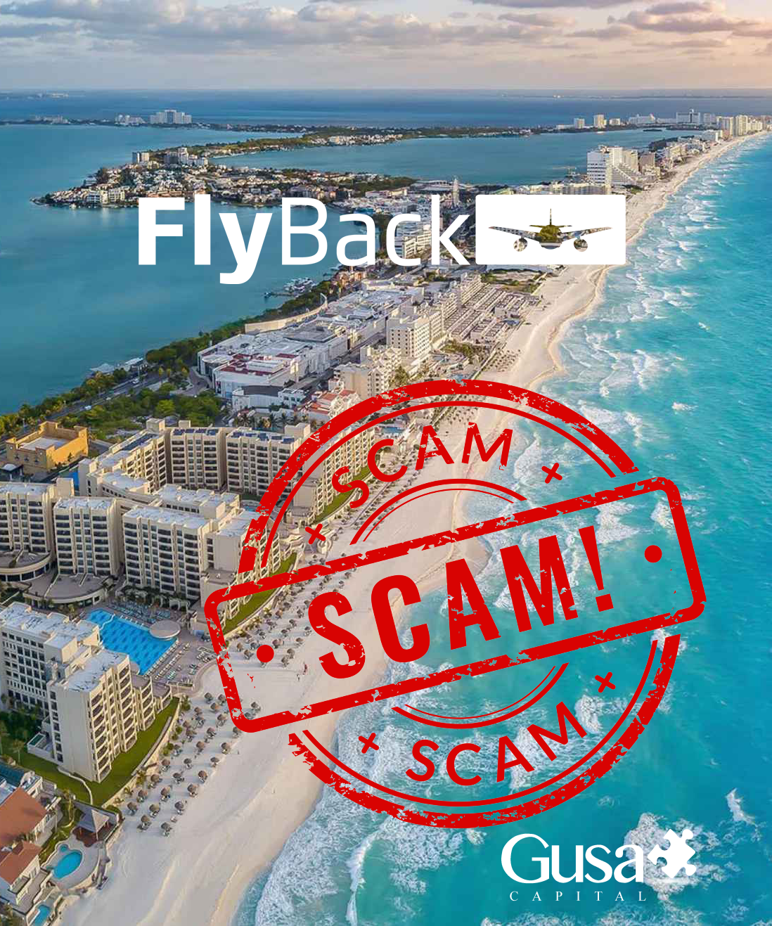 An aerial view of a coastal city with sandy beaches, ocean, and shoreline, overlaid with a large red stamp reading 'SCAM' and 'SCAM' repeatedly with a plus sign, and the words 'FlyBack' and the Gusa Capital logo.