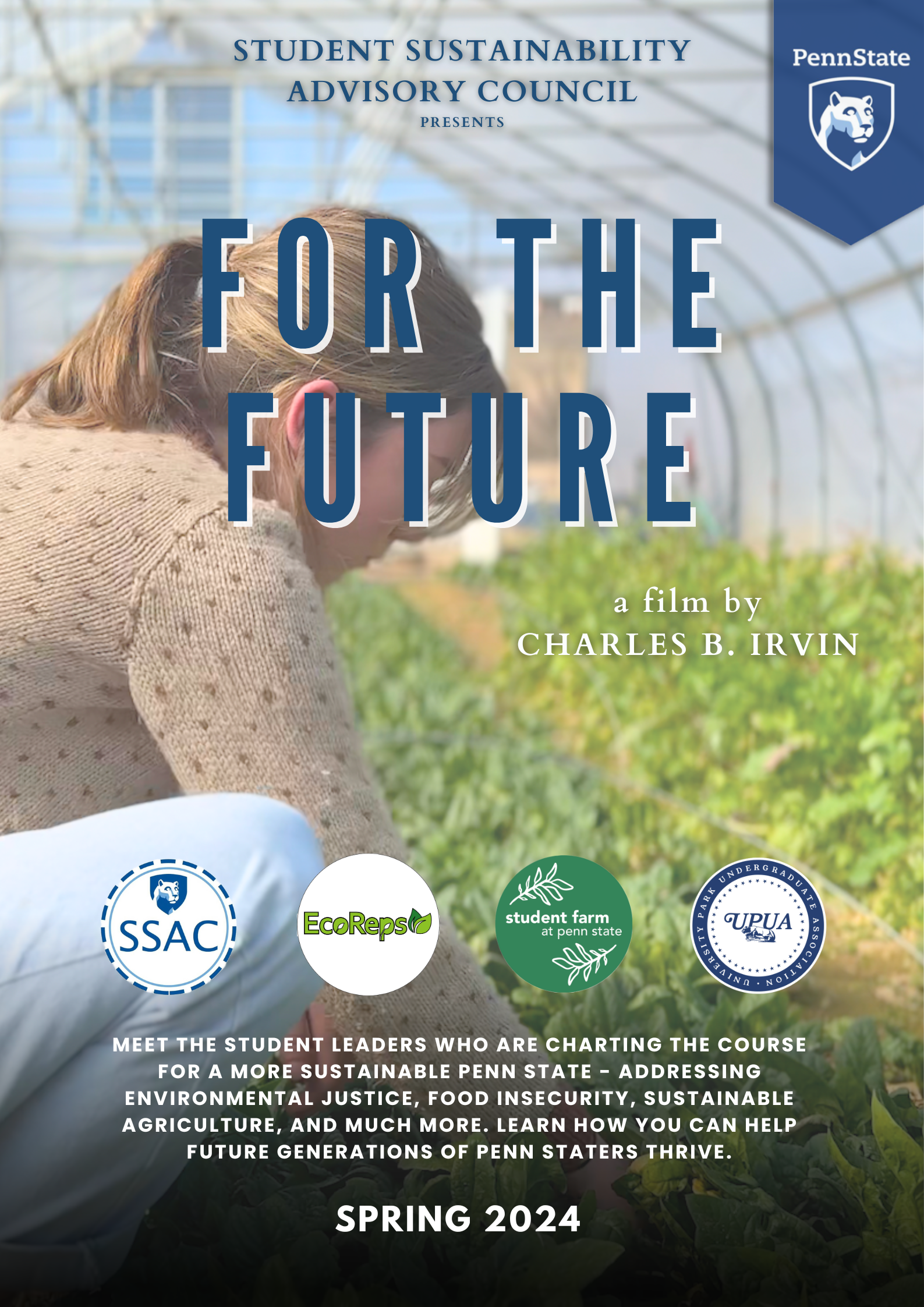 Poster titled "For the Future" promoting a film by Charles B. Irvin, related to student sustainability initiatives at Penn State, featuring a person working in a greenhouse with green plants.