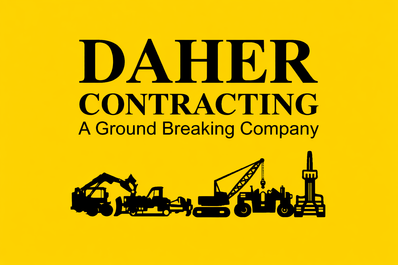 Yellow background with black silhouettes of construction vehicles and equipment, and the text 'Daher Contracting A Ground Breaking Company' in large, bold font.