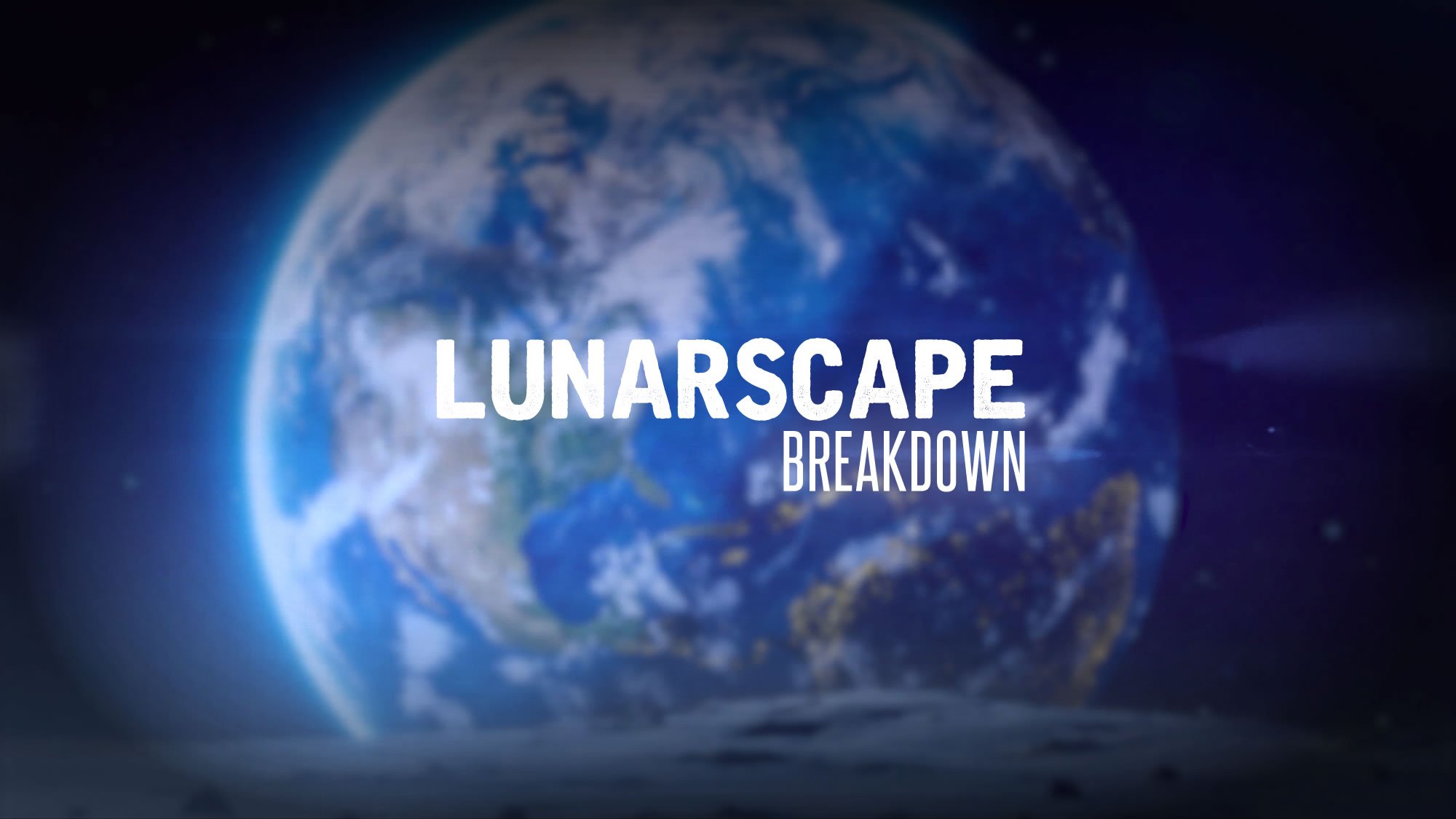 Observe the Earth from the Moon and unlock the mysteries of LUNARSCAPE: BREAKDOWN!