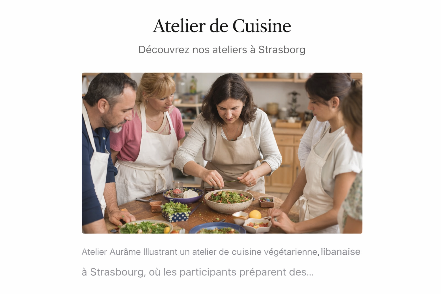 Atelier Aurâme illustrant un atelier de cuisine végétarienne libanaise à Strasbourg, où les participants préparent des recettes libanaises végétariennes dans un cadre convivial et pédagogique.