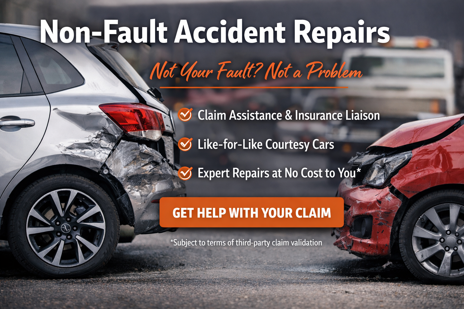 Image of two cars involved in a collision, one silver and one red, with visible front-end damage, on a road with a blurred truck in the background. Overlaid text promotes non-fault accident repairs and assistance services.