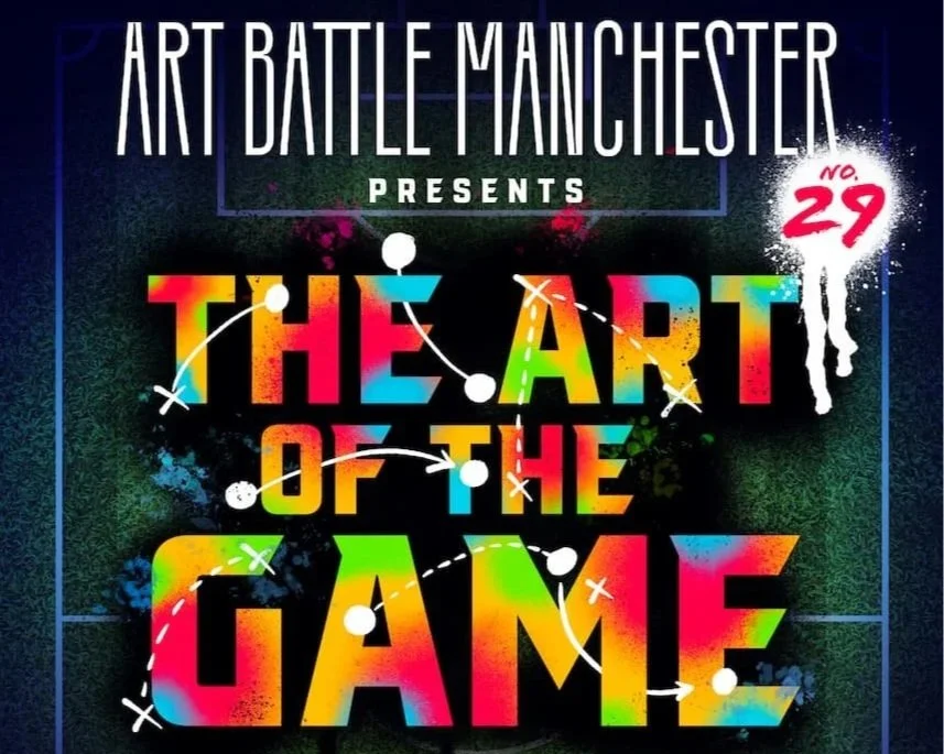 Art Battle Manchester XXIX - The Art of the Game