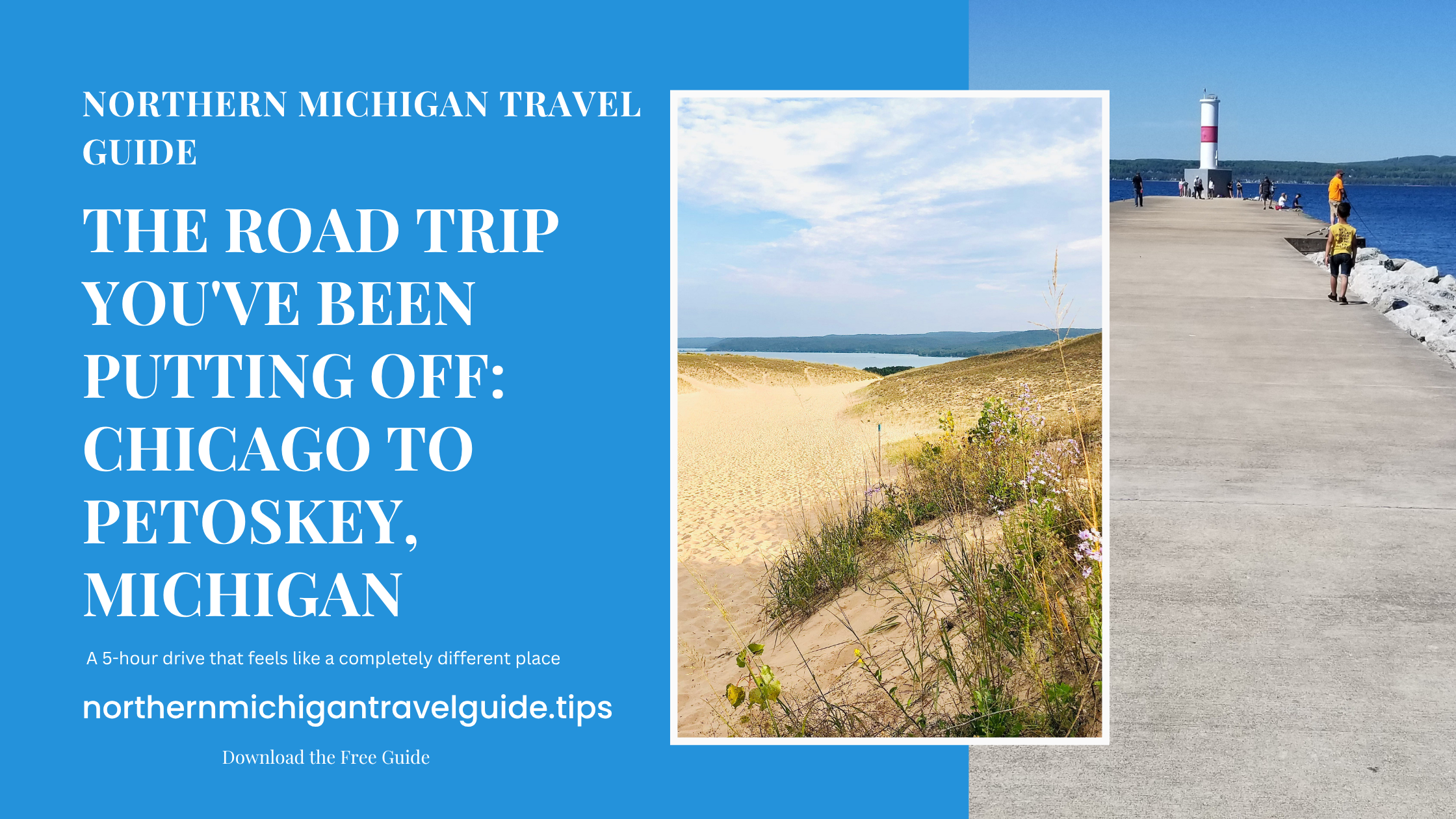 The Road Trip You've Been Putting Off: Chicago to Petoskey, Michigan